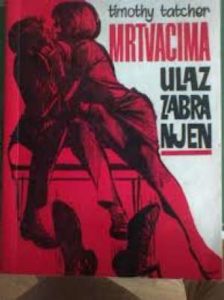 Timothy Tatcher - Mrtvacima ulaz zabranjen Brixy Nenad meki uvez