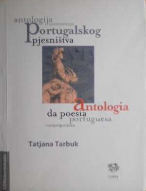 Tatjana tarbuk -antologija Suvremenoga Portugalskog Pjesništva meki uvez