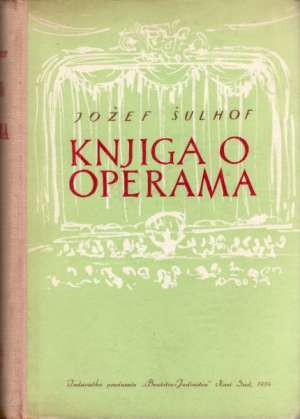 Knjiga o operama Jjožef Šulhof tvrdi uvez