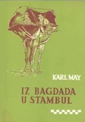 Iz Bagdada u Stambul May Karl tvrdi uvez