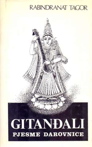 Gitanđali - Pjesme darovnice Tagore Rabindranath tvrdi uvez