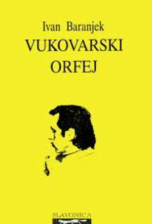 Vukovarski orfej Baranjek Ivan tvrdi uvez