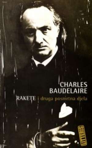 Rakete i druga posmrtna djela Baudelaire Charles meki uvez