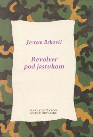 Revolver pod jastukom Brković Jevrem meki uvez