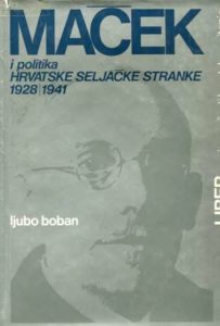 Maček i politika Hrvatske seljačke stranke 1928-1941, 1-2 Ljubo Boban tvrdi uvez