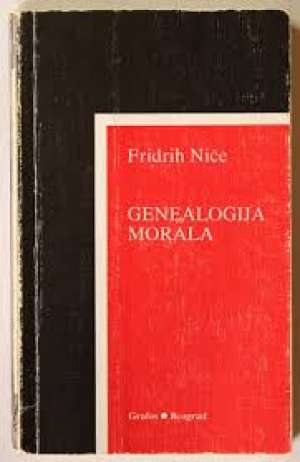Genealogija morala Friedrich Nietzsche / Fridrih Niče meki uvez