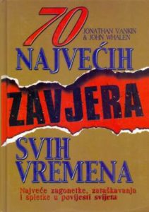 70 najvećih zavjera svih vremena Jonathan Vankin, John Whalen tvrdi uvez