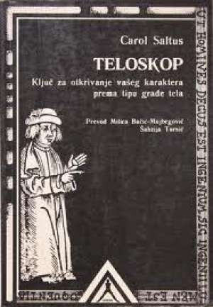 Teloskop - ključ za otkrivanje karaktera prema tipu građe tela Carol Saltus meki uvez