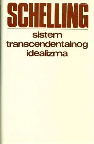 Sistem transcendentalnog idealizma Schelling F.w.j. tvrdi uvez
