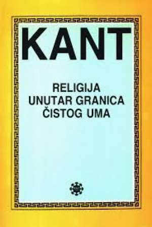 Religija unutar granica čistog uma Immanuel Kant tvrdi uvez