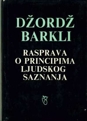 Rasprava o principima ljudskog saznanja Džordž Barkli tvrdi uvez