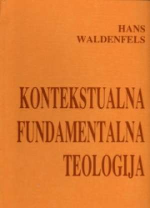 Kontekstualna fundamentalna teologija Hans Waldenfels tvrdi uvez