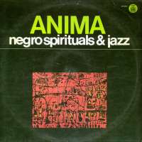 Gramofonska ploča Anima Negro Spiritualy And Jazz LP 5257, stanje ploče je 8/10