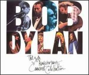 The 30th Anniversary Concert Celebration Bob Dylan