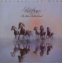 Gramofonska ploča Bob Seger & The Silver Bullet Band Against The Wind 1 C 064-86 097, stanje ploče je 10/10