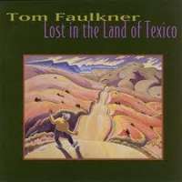 Lost in the land of texico Tom Faulkner D uvez