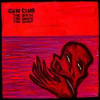 The birth the death the ghost Gun Club D uvez