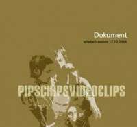 Dokument izštekani session 17.12.2004. Pipschips & Videoclips D uvez