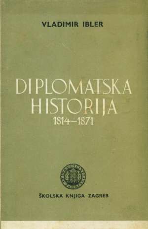 Diplomatska historija Vladimir Ibler meki uvez