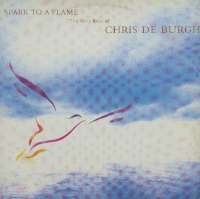Gramofonska ploča Chris De Burgh Spark To A Flame (The Very Best Of Chris de Burgh) 221384, stanje ploče je 10/10