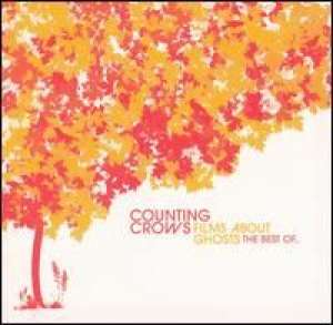 Films About Ghosts (The Best Of) Counting Crows