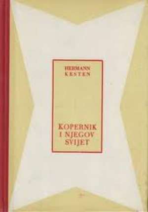 Kopernik i njegov svijet Herman Kesten tvrdi uvez