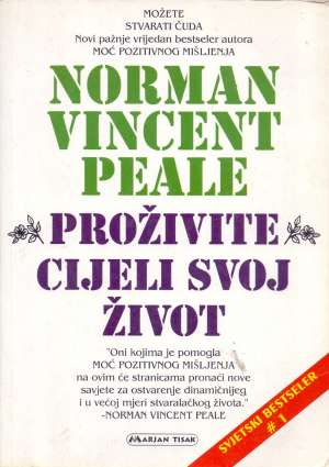 Proživite cijeli svoj život Norman Vincent Peale meki uvez