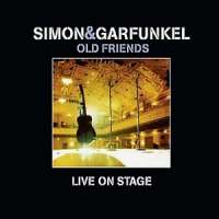 Old Friends - Live On Stage Simon And Garfunkel