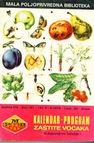 Kalendar - program zaštite voćaka mala poljoprivredna biblioteka - Nemanja Ostojić meki uvez