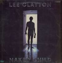 Gramofonska ploča Lee Clayton Naked Child 1C 064-85 880, stanje ploče je 10/10