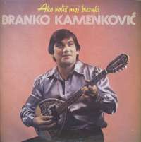 Gramofonska ploča Branko Kamenković Ako Voliš Moj Buzuki LSY 61761, stanje ploče je 10/10