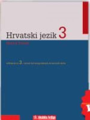 HRVATSKI JEZIK 3 : udžbenik za 3. razred  ČETVEROGODIŠNJIH  strukovnih škola autora Marica Kurtak