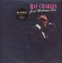 Gramofonska ploča Ray Charles Just Between Us CBS 461183 1, stanje ploče je 10/10