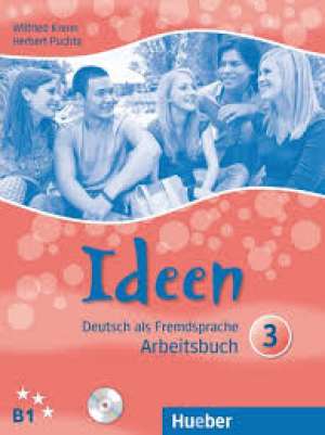 ideen 3 : radna bilježnica njemačkog jezika za 3. i 4. razred  4-god. strukovnih škola, 8. i 9. godina učenja - Wilfried Krenn, Herbert Puchta