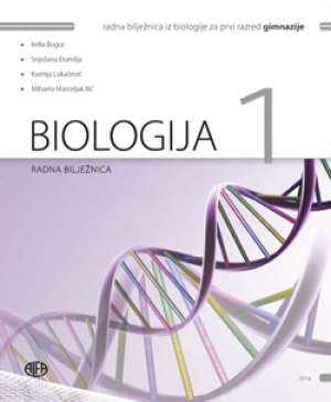 biologija 1 : radna bilježnica iz biologije za prvi razred gimnazije autora Irella Bogut, Snježana Đumlija, Ksenija Lukačević, Mihaela Marceljak Ilić