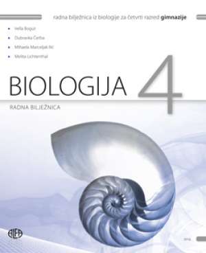 BIOLOGIJA 4 : radna bilježnica iz biologije za četvrti razred gimnazije autora Irella Bogut, Dubravka Čerba, Mihaela Marceljak Ilić, Melita Lichtental