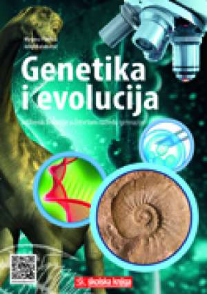 GENETIKA I EVOLUCIJA : udžbenik biologije u četvrtom razredu gimnazije - Mirjana Pavlica, Josip Balabanić