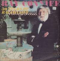 Gramofonska ploča Ray Conniff 30 Years Of Ray Conniff CBS 450308 1, stanje ploče je 9/10