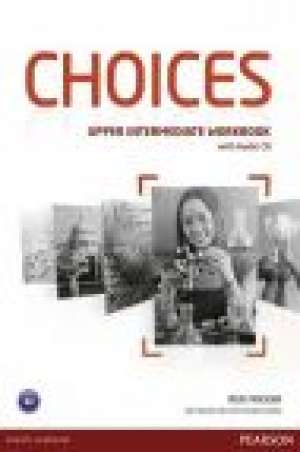 choices UPPER-INTERMEDIATE : radna bilježnica engleskog jezika prvi strani jezik i 3. i 4. razred ili 4. razred četver autora Rod Fricker