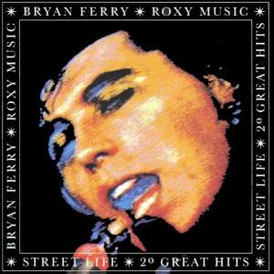 Gramofonska ploča Roxy Music / Bryan Ferry Street Life - 20 Great Hits LSEG 75109/10, stanje ploče je 10/10