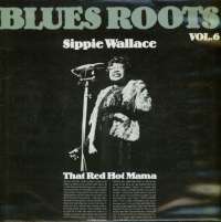 Gramofonska ploča Sippie Wallace Blues Roots Vol. 6 - That Red Hot Mama 2220660, stanje ploče je 10/10