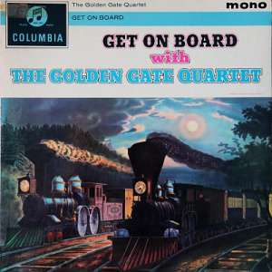 Gramofonska ploča Golden Gate Quartet Get On Board With The Golden Gate Quartet 33SX 1370, stanje ploče je 10/10