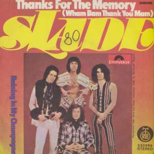 Thanks For The Memory / Raining In My Champagne Slade