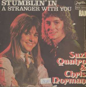 Stumblin' In / A Stranger With You Suzi Quatro &  Chris Norman