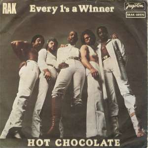 Every 1s A Winner / Power Of Love Hot Chocolate