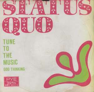 Tune To The Music / Good Thinking Status Quo
