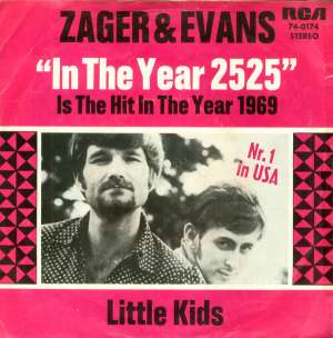In The Year 2525 / Little Kids Zager & Evans