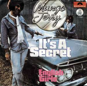 It's A Secret / English Girls Mungo Jerry