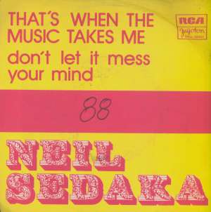 That's When The Music Takes Me / Don't Let It Mess Your Mind Neil Sedaka