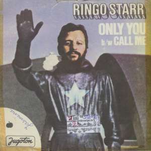 Only You / Call Me Ringo Starr